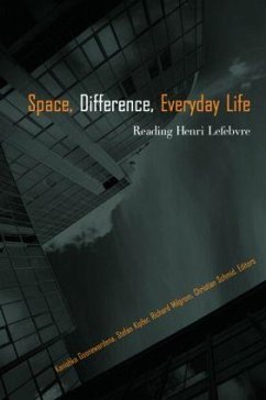 Space, Difference, Everyday Life - Goonewardena, Kanishka / Kipfer, Stefan / Milgrom, Richard / Schmid, Christian (eds.)