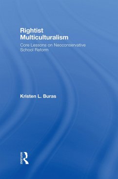 Rightist Multiculturalism - Buras, Kristen L