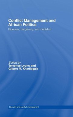 Conflict Management and African Politics - Khadiagala, Gilbert M. / Lyons, Terrence (eds.)