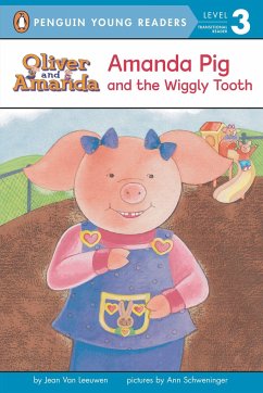 Amanda Pig and the Wiggly Tooth - Leeuwen, Jean Van