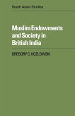 Muslim Endowments and Society in British India