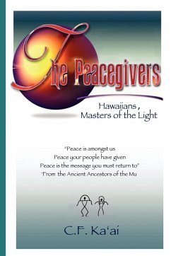 The Peacegivers, Hawaiians, Masters of the Light - Ka'ai, C. F.