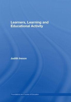 Learners, Learning and Educational Activity - Ireson, Judith