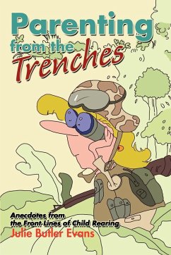 Parenting from the Trenches - Evans, Julie Butler
