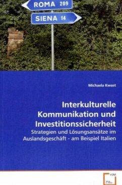 Interkulturelle Kommunikation und Investitionssicherheit - Kwast, Michaela