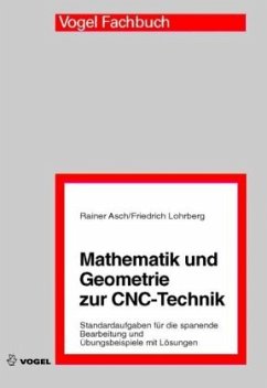 Mathematik und Geometrie zur CNC-Technik - Lohrberg, Friedrich;Asch, Rainer