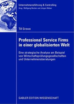 Professional Service Firms in einer globalisierten Welt - Grewe, Till