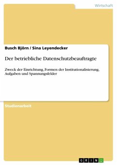 Der betriebliche Datenschutzbeauftragte - Leyendecker, Sina; Björn, Busch