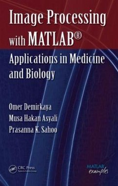 Image Processing with MATLAB - Demirkaya, Omer; Asyali, Musa H; Sahoo, Prasanna K
