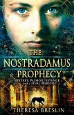 The Nostradamus Prophecy. Theresa Breslin