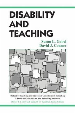 Disability and Teaching - Gabel, Susan; Connor, David (Hunter College, City University of New York, USA)