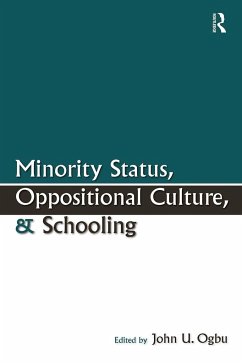 Minority Status, Oppositional Culture, & Schooling - Ogbu, John U. (ed.)
