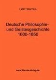 Deutsche Philosophie- und Geistesgeschichte 1600-1850
