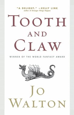 Tooth and Claw - Walton, Jo