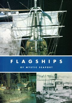 Flagships of Mystic Seaport - German, Andrew W