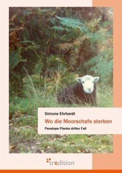 Wo die Moorschafe sterben - Ehrhardt, Simone