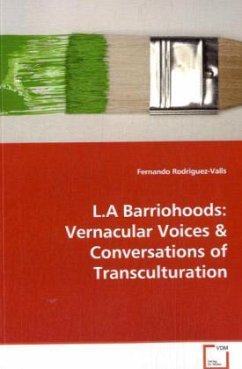 L.A Barriohoods: Vernacular Voices - Rodriguez-Valls, Fernando