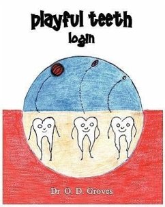 Playful Teeth: Login - Groves, Odessa M.