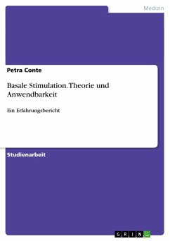 Basale Stimulation. Theorie und Anwendbarkeit - Conte, Petra