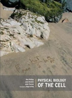 Physical Biology of the Cell - Phillips, Rob; Kondev, Jane; Theriot, Julie
