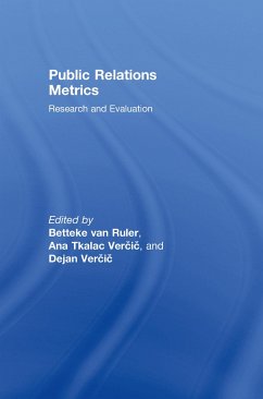 Public Relations Metrics - Ruler, Betteke van / Vercic, Ana Tkalac / VERCIC, DEJAN (eds.)