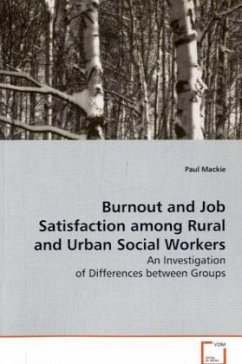 Burnout and Job Satisfaction among Rural and Urban Social Workers - Mackie, Paul