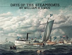 Days of the Steamboats - Ewen, William H