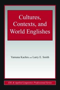 Cultures, Contexts, and World Englishes - Kachru, Yamuna; Smith, Larry E
