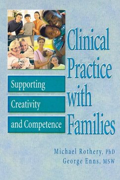 Clinical Practice with Families - Rothery, Michael; Enns, George