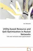 Utility-based Resource and QoS Optimization in Packet Networks