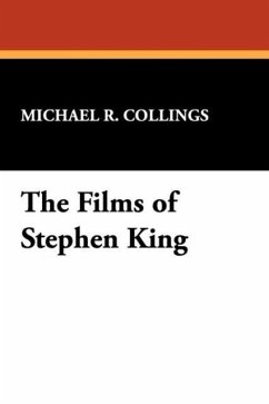 The Films of Stephen King - Collings, Michael R.