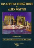 Das geistige Vermächtnis des Alten Ägypten Das geistige Vermächtnis des Alten Ägypten