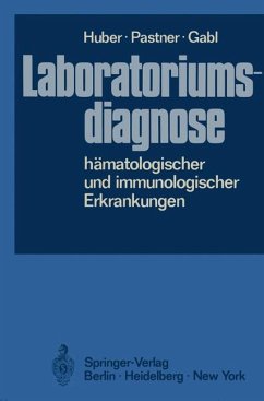 Laboratoriumsdiagnose hämatologischer und immunologischer Erkrankungen Laboratoriumsdiagnose hämatologischer und immunologischer Erkrankungen