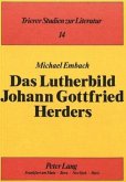 Das Lutherbild Johann Gottfried Herders