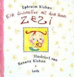 Ein Schnuller mit dem Namen Zezi - Kishon, Ephraim; Kishon, Renana