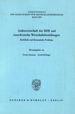Außenwirtschaft der DDR und innerdeutsche Wirtschaftsbeziehungen. - Gutmann, Gernot / Zieger, Gottfried (Hgg.)