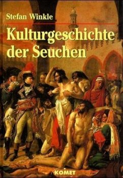 Kulturgeschichte der Seuchen - Winkle, Stefan