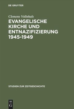Evangelische Kirche und Entnazifizierung 1945¿1949 - Vollnhals, Clemens