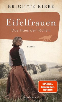 Das Haus der Füchsin / Eifelfrauen Bd.1 - Riebe, Brigitte