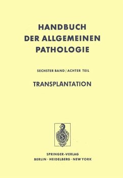 Transplantation. (=Handbuch der allgemeinen Pathologie; Bd.6/8). - Masshoff, Johann W. (Ed.)