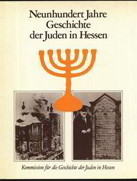 Neunhundert Jahre Geschichte der Juden in Hessen