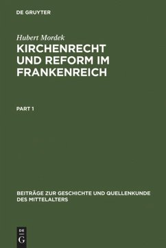 Kirchenrecht und Reform im Frankenreich - Mordek, Hubert