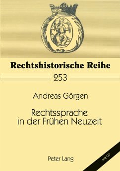 Rechtssprache in der Frühen Neuzeit - Görgen, Andreas