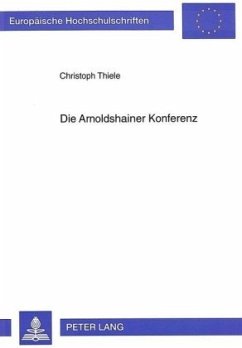 Die Arnoldshainer Konferenz - Thiele, Christoph