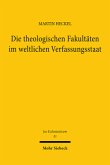 Die theologischen Fakultäten im weltlichen Verfassungsstaat