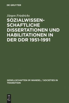 Sozialwissenschaftliche Dissertationen und Habilitationen in der DDR 1951-1991 - Friedrichs, Jürgen