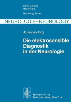 Die elektrosensible Diagnostik in der Neurologie. Schriftenreihe Neurologie ; Bd. 19
