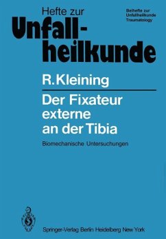 Der Fixateur externe an der Tibia - Kleining, R.