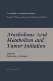 Arachidonic Acid Metabolism and Tumor Initiation
