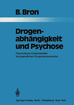 Drogenabhängigkeit und Psychose : psychot. Zustandsbilder bei jugendlichen Drogenkonsumenten. Monographien aus dem Gesamtgebiete der Psychiatrie ; 32